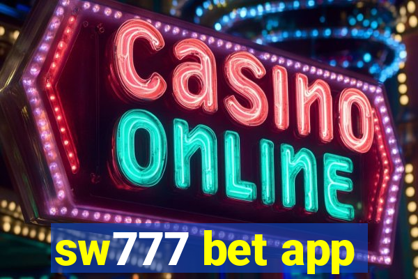 sw777 bet app